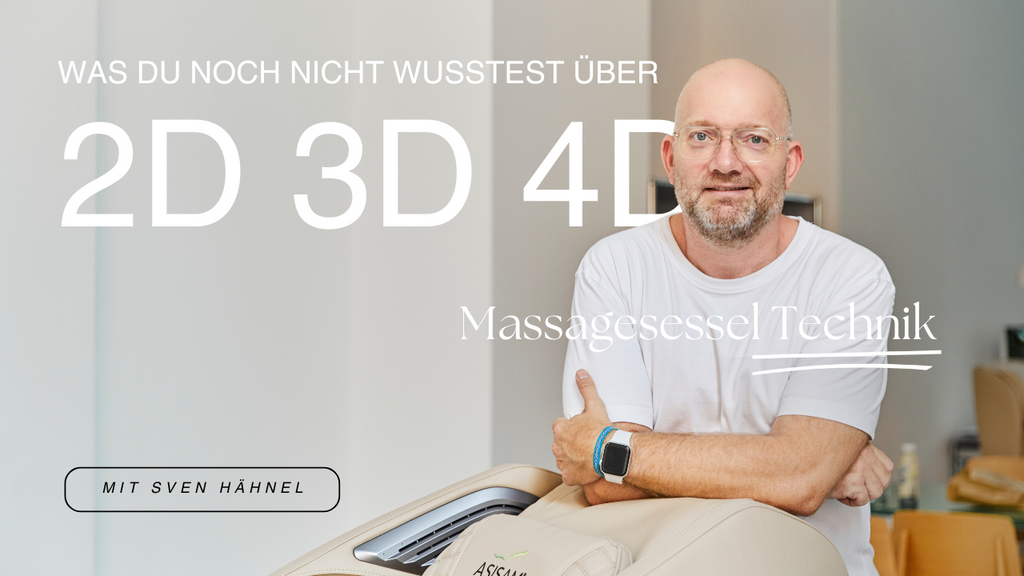 Unterschiede 2D, -3D, - 4D-Massage